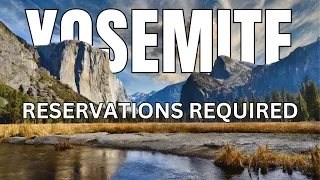 2024 Updates YOSEMITE NATIONAL PARK | Reservations