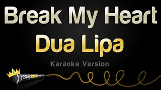 Dua Lipa - Break My Heart (Karaoke Version)