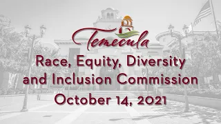 Temecula Race, Equity, Diversity and Inclusion (REDI) Commission - October 14, 2021