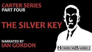 "The Silver Key" / Lovecraft's Dream Cycle