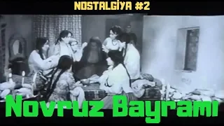 NOVRUZ BAYRAMI | NOSTALGİYA #2