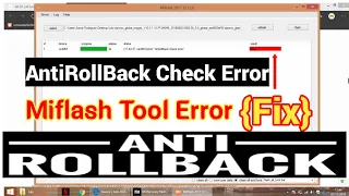 Anti Rollback Check Error Fix Miflash Tool All Versions