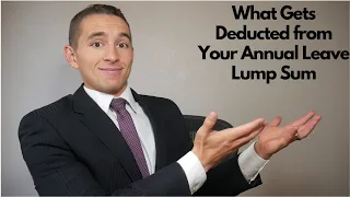 What Gets Deducted from Your Annual Leave Lump Sum