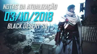 Black Desert SA - Notas da Atualização e Eventos 03/10/2018