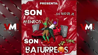 #Plena2021 SON MENEOS SON BATURREOS - DJ NADIR (Dance hall Mix)