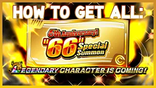HOW TO GET ALL 66 TICKETS FOR THE LR GUARANTEED SUMMON! GLOBAL 6TH YEAR ANNIVERSARY! (Dokkan Battle)