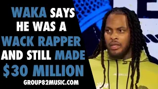 Waka Says He Was Wack And Still Made $30 Million