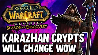 Karazhan Crypts And PHASE 5 is AMAZING | Season of Discovery