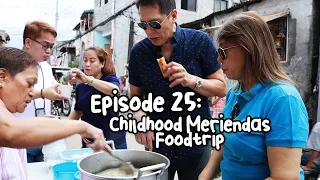 Ep 25: Childhood Meriendas Foodtrip | Bonoy & Pinty Gonzaga