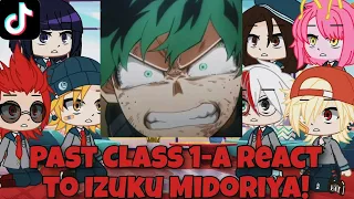 Past Class 1-A react to Izuku Midoriya! | BNHA/MHA | Gacha Club