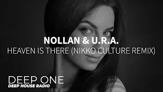 Nollan & U.R.A. - Heaven Is There (Nikko Culture Remix)