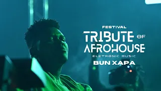 BUN XAPA - TRIBUTE OF AFROHOUSE ELECTRONIC FESTIVAL LIVE SET