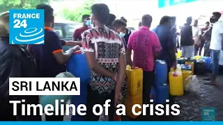 Sri Lanka: Timeline of a political and economic crisis • FRANCE 24 English