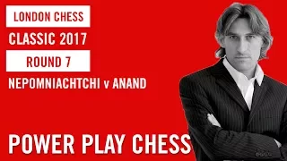 London Chess Classic 2017 Round 7 Ian Nepomniachtchi v Viswanathan Anand