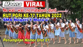 SMAN 1 Moro'o || Lomba Maena Kreasi - Memeriahkan HUT PGRI KE-77 - Urut 01