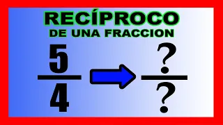 ✅👉Reciproco de una Fracción ✅ Como sacar el Reciproco de una Fraccion