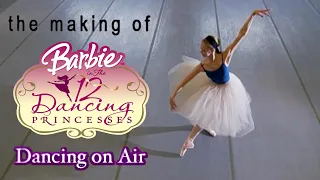 Dancing On Air: The making of Barbie® In The 12 Dancing Princesses