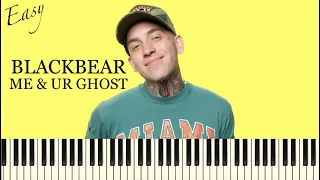 blackbear - me & ur ghost (Easy Piano Tutorial + Sheets)