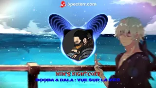 Booba feat Dala : Vue Sur La Mer  ( Nightcore)