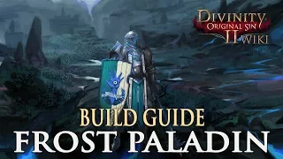 Divinity Original Sin 2 Builds - Frost Paladin (Warrior)