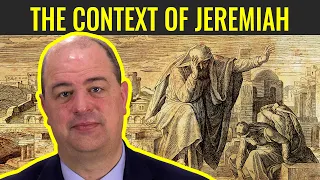 The Historical and Covenantal Context of Jeremiah (Come, Follow Me: Jeremiah 1-29)