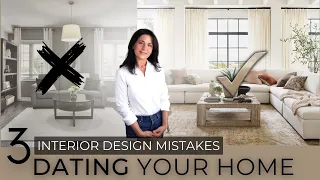 3 Interior Design Mistakes That Will Make Your Home Look Dated Fast + What To Do Instead