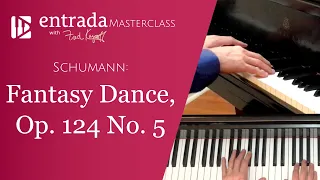 Masterclass: Schumann: Fantasy Dance, Op. 124 No. 5