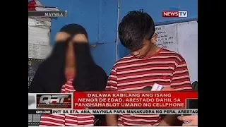 QRT: Dalawa kabilang ang isang menor de edad, arestado dahil sa panghahablot umano ng cellphone