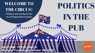 POLITICS IN THE PUB - Welcome to the Circus
