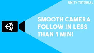 [OLD] SMOOTH CAMERA FOLLOW in UNDER 1 MINUTE! Unity 2D Tutorial [Updated Tutorial in Description!]
