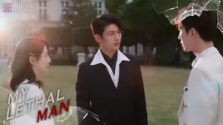 Her fake fiance arrived in time when she nearly blew her cover! | My Lethal Man | Fresh Drama