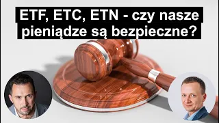 ETF, ETC i ETN - czy nasze pieniądze są bezpieczne?