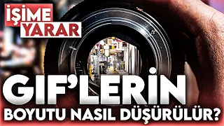 GIF BOYUTU NASIL DÜŞÜRÜLÜR? HAREKETLİ RESİM BOYUTU KÜÇÜLTMEK! GIF MB'I DÜŞÜRME! | İŞİME YARAR