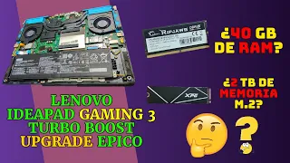 Upgrade de RAM y SSD de Lenovo ideapad gaming 3 ryzen 5 6600H RTX 3050 16IAH7 40GB RAM y 2TB SSD