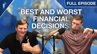 The Best and Worst Financial Decisions That You Can Make!