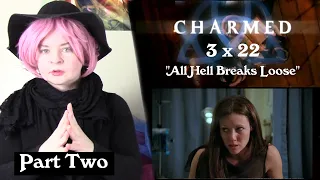 Charmed 3x22 "All Hell Breaks Loose" (Part 2) Reaction