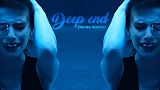 ►Brooke Maddox | Deep End