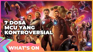 7 Dosa MCU Yang Kontroversial -What's On-