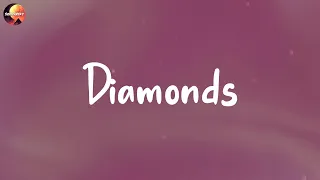 Rihanna - Diamonds (Lyrics) | Sia, Maroon 5,... (Mix Lyrics)