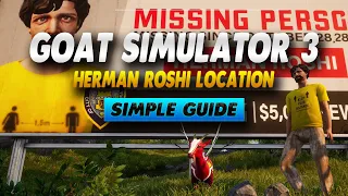 Goat Simulator 3 How To Find Herman Roshi - Simple Guide