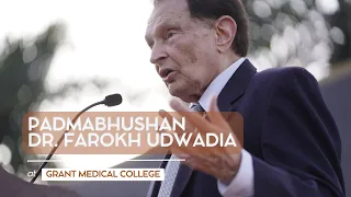 THE SECRET TO BEING A GREAT DOCTOR | FT. PADMABHUSHAN DR. FAROKH UDWADIA SIR | GMC MUMBAI