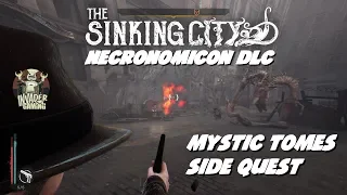 The Sinking City Necronomicon DLC Mystic Tomes Side Quest (No Commentary)