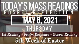 Today's Mass Readings & Gospel Reflection | May 6, 2021 - Thursday (5th Week of Easter)