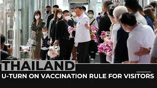 Thailand makes U-turn on COVID vaccination rule for visitors