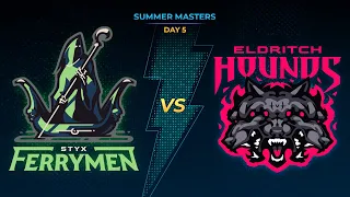 SMITE Pro League Season X Summer Masters Day 5: Eldritch Hounds vs Styx Ferrymen