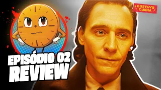 LOKI | EPISÓDIO 02 | TEMPORADA 2 | REVIEW