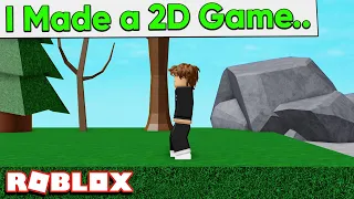 I Made a 2D Game in Roblox..