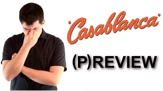 (P)review - Casablanca