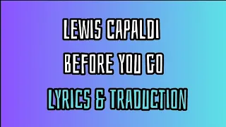 Lewis Capaldi - Before you go (Lyrics & Traduction)