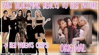 past blackpink reacts to her future+her parents(ships)|Original|